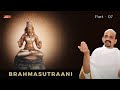 Brahmasutraani | Part-07 | Dr. Vidyabhushana | Sanskrit Shloka | Devotional | Sri Vedavyasaru