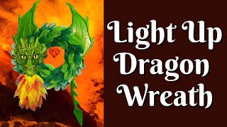 How To Make A Dragon Wreath | Dragon Wreath Tutorial | Light Up Dragon Wreath | Dragon Wreath DIY