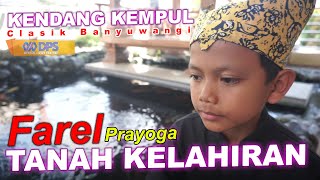 FAREL PRAYOGA _TANAH KELAHIRAN _KENDANG KEMPUL IKAWANGI