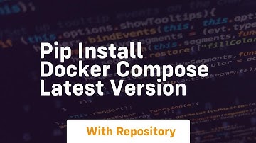 pip install docker compose latest version