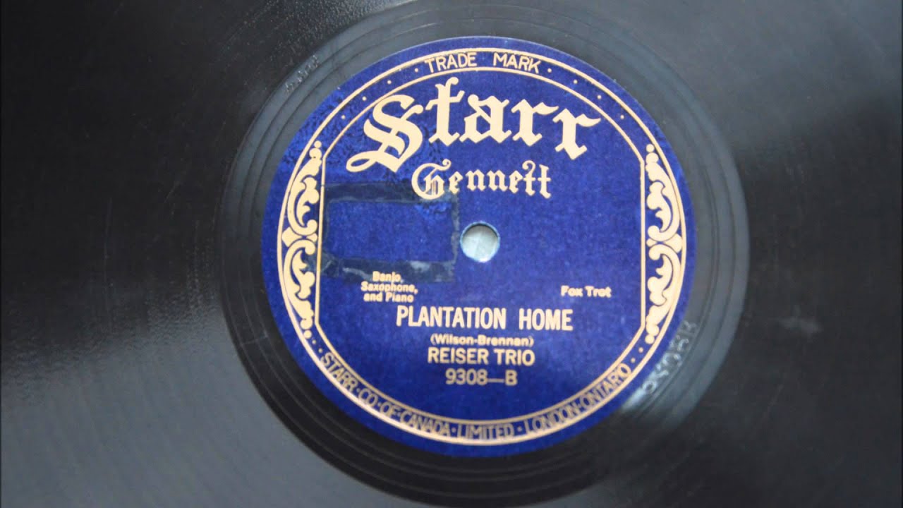 Reiser Trio - Plantation Home - Starr Gennett