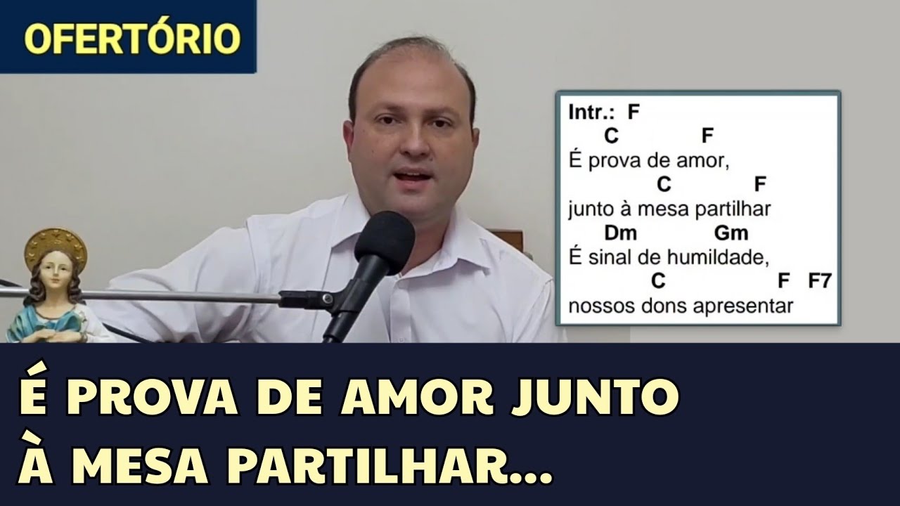 É PROVA DE AMOR JUNTO A MESA PARTILHAR Cifra Canto de OFERTÓRIO DOMINGO ...