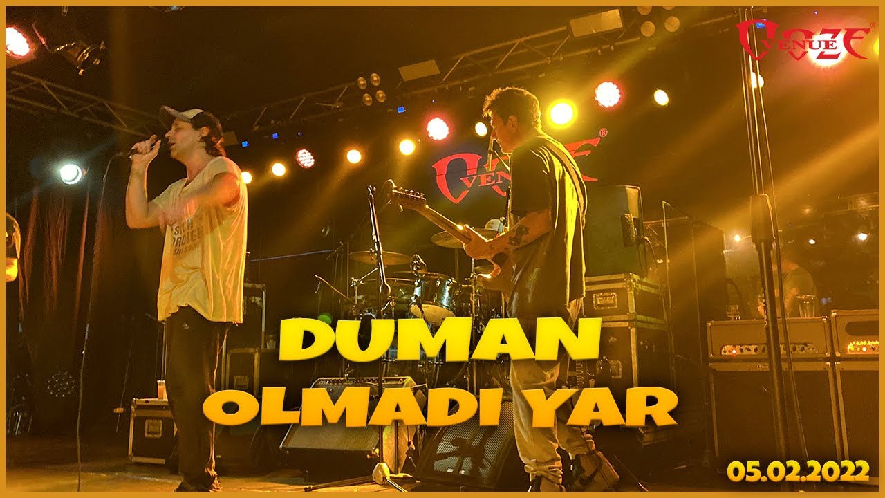 DUMAN - OLMADI YAR (OOZE VENUE)