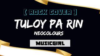 Tuloy Pa Rin -Neocolours Musicgirl Rock Cover