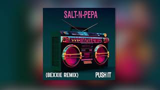 Salt N Pepa - Push It (Bexxie Remix) TECH HOUSE