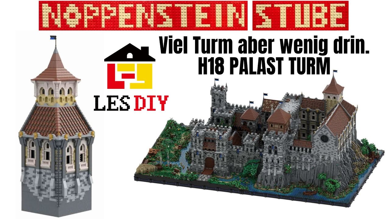 Ein RIESEN Turm aber nix drin LesDiy H18 Palace Tower | Sir Perceval´s Klemmbaustein Burg MOC