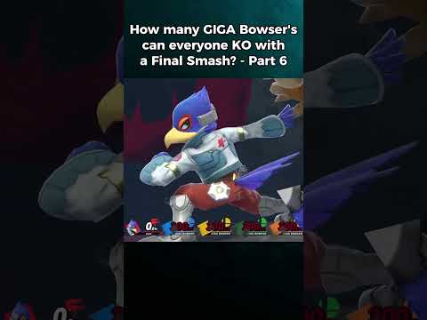 Who Can KO All 7 Giga Bowser's with a Final Smash? -- Part 6