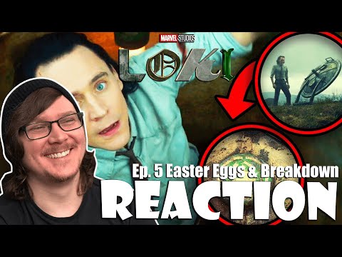 LOKI Episode 5 - Easter Eggs & Breakdown Reaction!