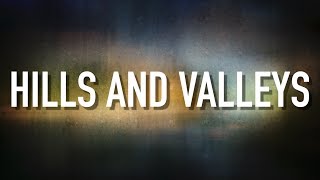 Miniatura de vídeo de "Hills and Valleys - [Lyric Video] Tauren Wells"