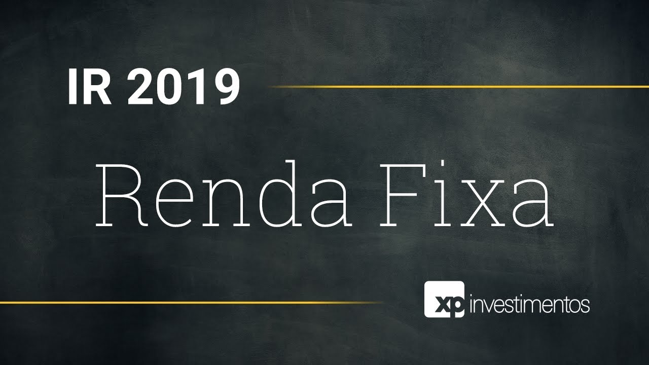 IRPF 2019 - Como declarar renda fixa