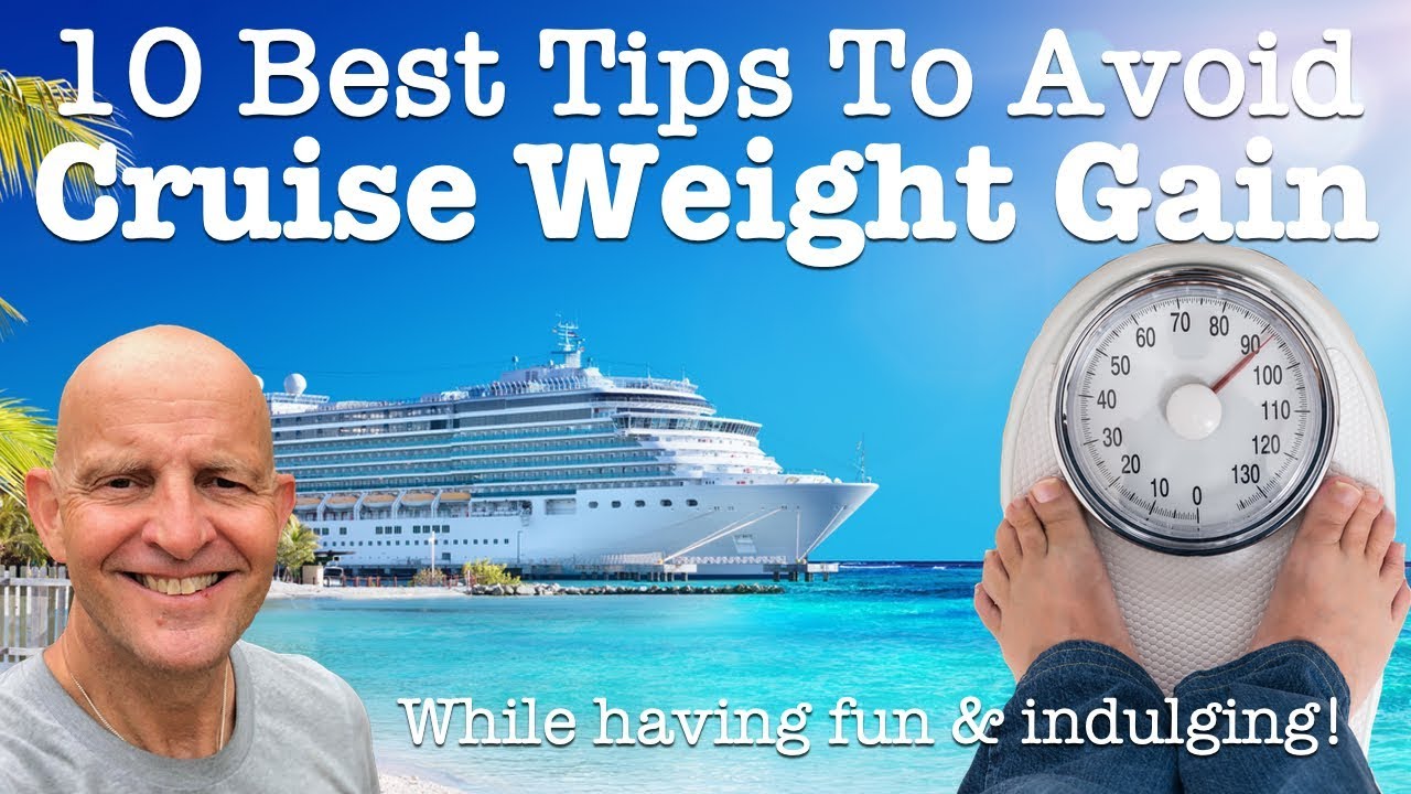 cruise weight gain