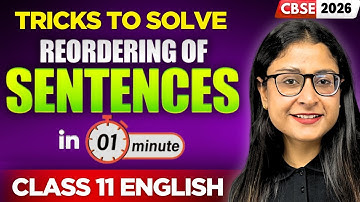 CBSE Class 11 English Grammar 🔥Tricks to Solve Reordering Of Sentence in 1 Minute | Nikita Singh