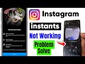 instagram instants feature not working problem | how to fix instants update not working problem |