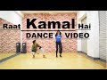 Raat Kamaal Hai Dance Choreography | Guru Randhawa khushali | Tulsi Kumar Raat Kamaal Hai Dance Choreography | Guru Randhawa khushali | Tulsi Kumar
