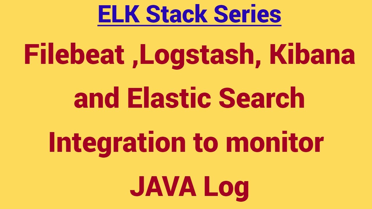 ELK Integration - Filebeat , Logstash , Elastic Search and Kibana ...