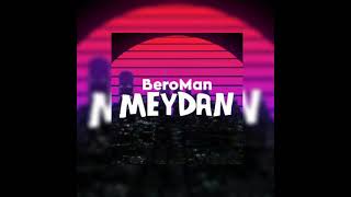 BeroMan - Meydan  Resimi