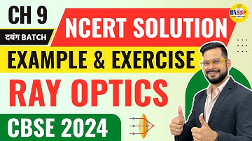 CBSE 2024 Physics | Chapter-9 Ray Optics- NCERT EXAMPLE & EXERCISE Solutions | Sachin sir