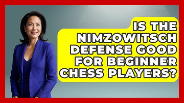 Is The Nimzowitsch Defense Good For Beginner Chess Players? - The Chess Codex