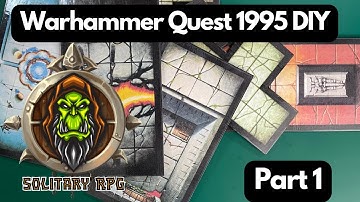 Warhammer Quest DIY Part 1