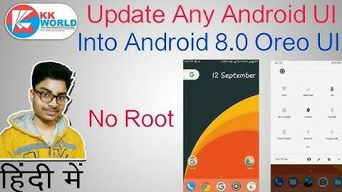 How Update Any Android UI Into Android 8.0 Oreo | No Root | हिंदी