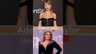 Adele Vs Taylor 🤯