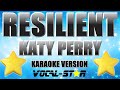 Katy Perry - Resilient (Karaoke Version)