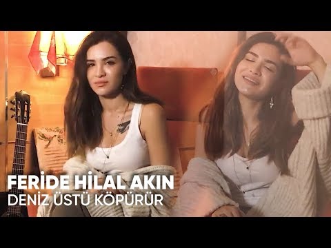 Feride Hilal Akın - Deniz Üstü Köpürür / Bölük Film Müziği (Cover)