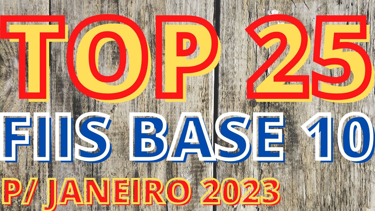TOP 25 FIIS BASE 10 - JANEIRO 2023