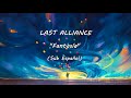 LAST ALLIANCE - FANTASÍA「ファンタジー」- Sub Español