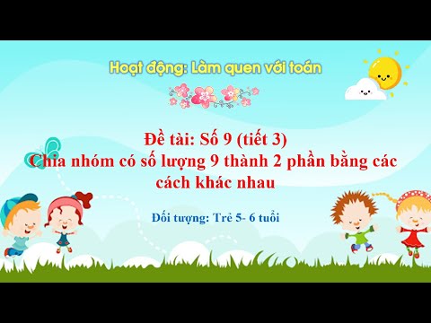 Chia nhóm có 9 đối tượng thành 2 phần