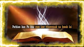 Video thumbnail of "Bible Kha Fek Tein I Tlaih (KH. 195)"