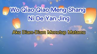 Wo Qiao Qiao Meng Shang Ni De Yan Jing - Aku Diam-Diam Menutup Matamu