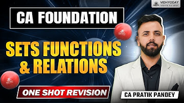 Sets Functions & Relations  | One Shot Revision | CA Foundation by CA Pratik Pandey