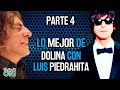[LO MEJOR DE] DOLINA junto a Luis PIEDRAHITA - Parte 4