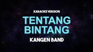 Kangen Band - Tentang Bintang (Karaoke)