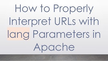 How to Properly Interpret URLs with lang Parameters in Apache