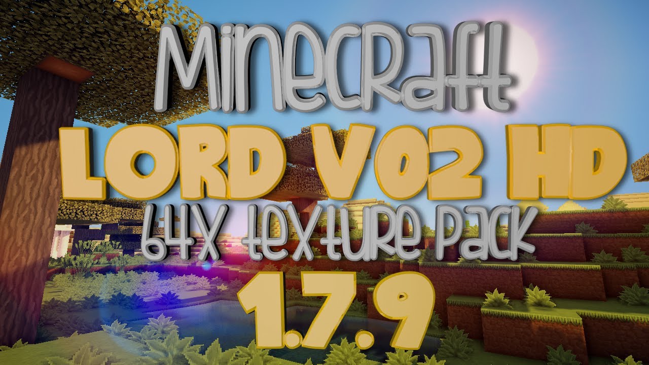 Lord v2 HD - 64x Minecraft Texture Pack - 1.7.9 - YouTube
