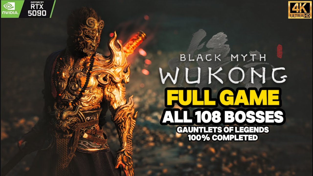 Black Myth: Wukong - Full Game | All 108 Bosses | RTX 5090 Ultra Settings