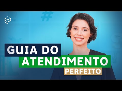 ATENDIMENTO AO CLIENTE: TUTORIAL COMPLETO