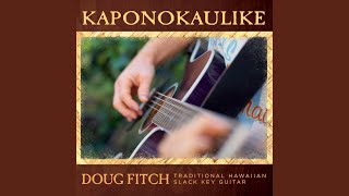 Video thumbnail of "Doug Fitch - Kiho'alu"