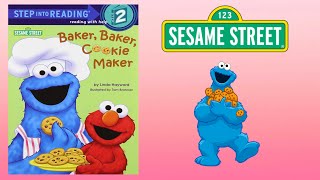 Sesame Street  Baker Baker Cookie Maker Book Read Aloud | Exciting Kids Storytime