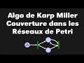 Comprendre lalgorithme de karpmiller pour le problme de couverture dans les rseaux de petri