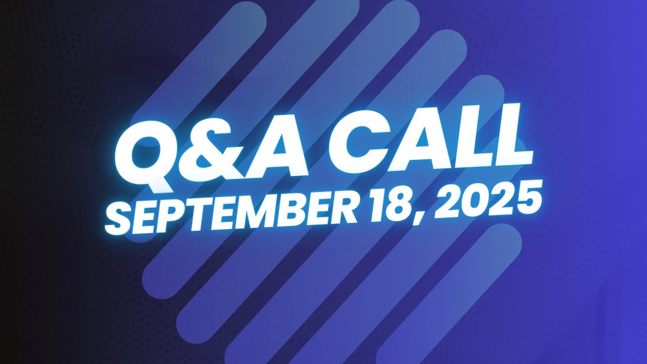 09/18/2025 - Q&A Call | Tags and Automations - YouTube