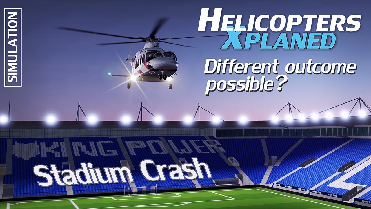 King Power Stadium Crash [Simulation] Outcome options examined