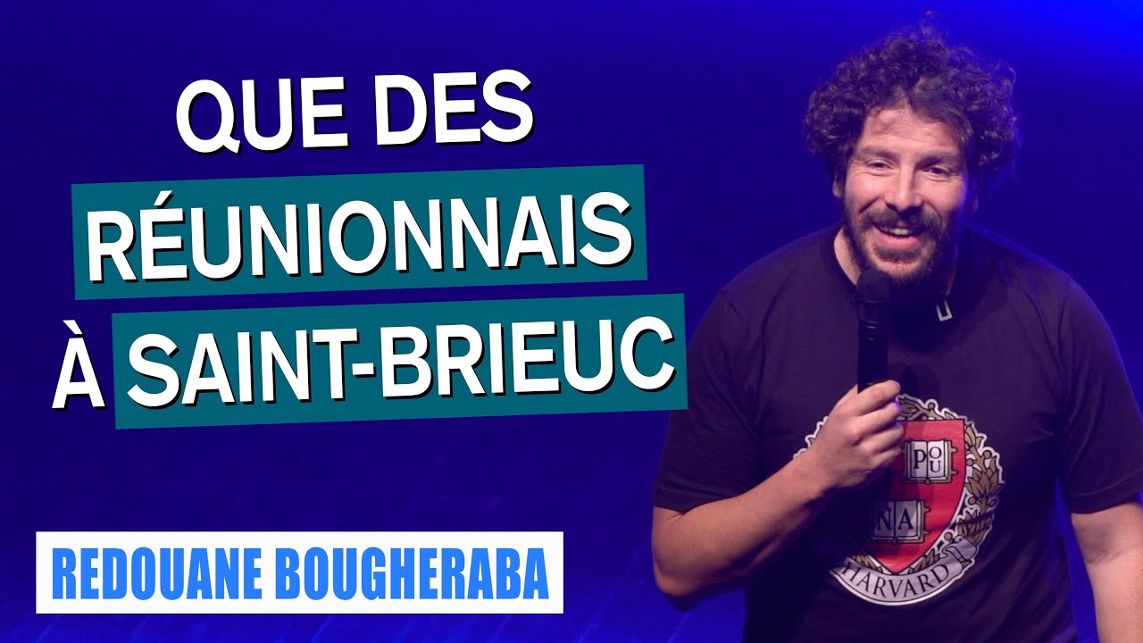 QUE DES RÉUNIONNAIS À SAINT-BRIEUC - REDOUANE BOUGHERABA