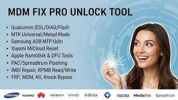 MDM Fix Pro Unlock Tool | FRP, MDM, MiCloud, IMEI Repair, Samsung & MTK Full Solution