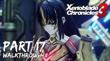 [Walkthrough Part 17] Xenoblade Chronicles 3 (Japanese Voice) No Commentary