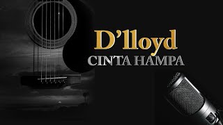 D'lloyd - Cinta Hampa (Karaoke)