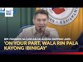 ‘On your part, wala rin pala kayong ibinigay’ —Rep. Pumaren sa cash aid ng... | GMA Integrated News