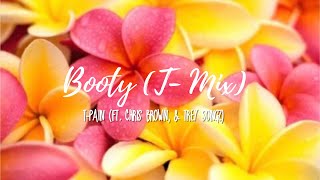T-Pain (Ft. Chris Brown & Trey Songz) - Booty (T-Mix) (Lyrics)